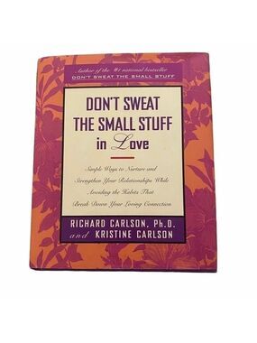 DON’T Sweat the Small Stuff in Love book